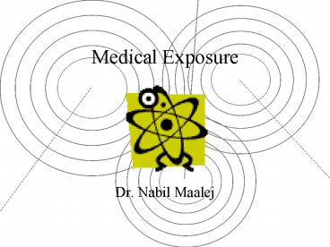 Medical Exposure