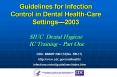 Guidelines for Infection Control in Dental HealthCare Settings2003 SIUC Dental Hygiene IC Training P PowerPoint PPT Presentation