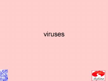 viruses