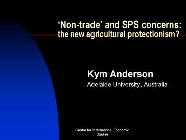 Nontrade and SPS concerns: the new agricultural protectionism