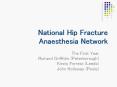 National Hip Fracture Anaesthesia Network PowerPoint PPT Presentation