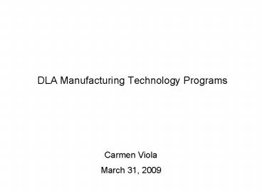 DLA Manufacturing Technology Programs