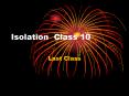 Isolation Class 10 PowerPoint PPT Presentation