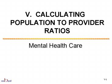 V' CALCULATING POPULATION TO PROVIDER RATIOS