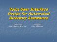 Voice User Interface Design for Automated Directory Assistance PowerPoint PPT Presentation