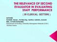 THE RELEVANCE OF SECOND EVALUATOR IN EVALUATING STAFF PERFORMANCE PowerPoint PPT Presentation