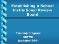 Establishing a School Institutional Review Board PowerPoint PPT Presentation