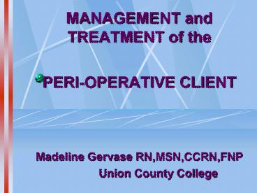 MANAGEMENT and TREATMENT of the