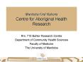 Manitoba First Nations Centre for Aboriginal Health Research PowerPoint PPT Presentation