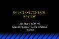 INFECTION CONTROL REVIEW PowerPoint PPT Presentation