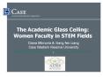 The Academic Glass Ceiling: Women Faculty in STEM Fields PowerPoint PPT Presentation