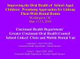 Improving the Oral Health of School-Aged Children: Promising Approaches for Linking Them With Dental Homes Washington, DC May 11-12, 2006 PowerPoint PPT Presentation
