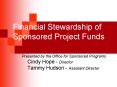 Financial Stewardship of Sponsored Project Funds PowerPoint PPT Presentation