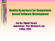 Quality Assurance for Component-Based Software Development
