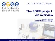 The EGEE project: An overview  Fr
