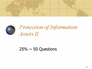 Protection of Information Assets II