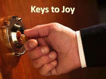 Keys to Joy