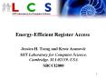Energy-Efficient Register Access PowerPoint PPT Presentation