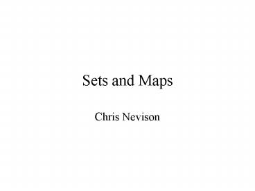 Sets and Maps