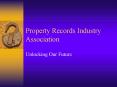 Property Records Industry Association PowerPoint PPT Presentation