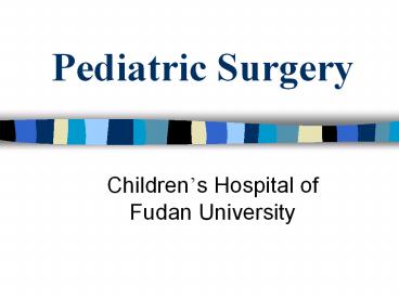 Pediatric Surgery