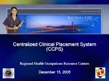 Centralized Clinical Placement System CCPS