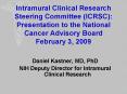 Intramural Clinical Research Steering Committee (ICRSC): Presentation to the National Cancer Advisory Board February 3, 2009 PowerPoint PPT Presentation