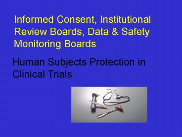Informed Consent, Institutional Review Boards, Data