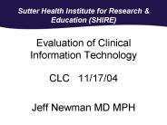 Evaluation of Clinical Information Technology