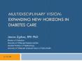 Multidisciplinary vision: expanding new horizons in diabetes care PowerPoint PPT Presentation