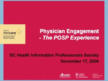 Physician Engagement The POSP Experience