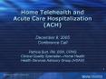 Home Telehealth and Acute Care Hospitalization ACH PowerPoint PPT Presentation