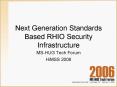 Next Generation Standards Based RHIO Security Infrastructure PowerPoint PPT Presentation
