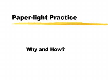 Paperlight Practice