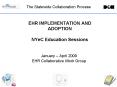 EHR IMPLEMENTATION AND ADOPTION NYeC Education Sessions PowerPoint PPT Presentation