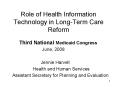Role of Health Information Technology in Long-Term Care Reform PowerPoint PPT Presentation