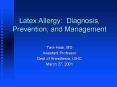 Latex Allergy: Diagnosis, Prevention, and Management PowerPoint PPT Presentation