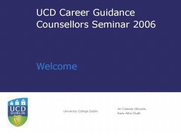 UCD Career Guidance Counsellors Seminar 2006