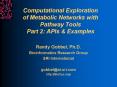 Computational Exploration of Metabolic Networks with Pathway Tools Part 2: APIs PowerPoint PPT Presentation