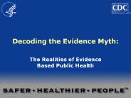 Decoding the Evidence Myth: PowerPoint PPT Presentation