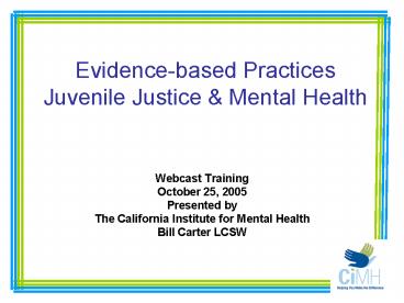 Evidencebased Practices Juvenile Justice