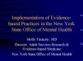 Implementation of Evidence-based Practices in the New York State Office of Mental Health PowerPoint PPT Presentation
