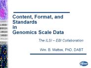 Content, Format, and Standards in Genomics Scale Data