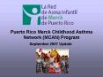Puerto Rico Merck Childhood Asthma Network MCAN Program PowerPoint PPT Presentation