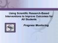 Using Scientific Research-Based Interventions to Improve Outcomes for All Students PowerPoint PPT Presentation