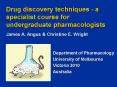 Drug discovery techniques - a specialist course for undergraduate pharmacologists PowerPoint PPT Presentation