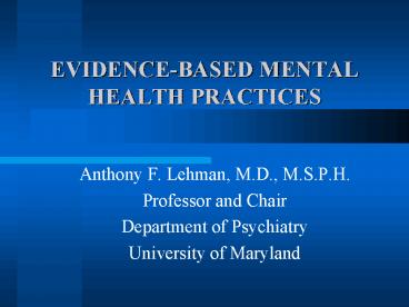 EVIDENCEBASED MENTAL HEALTH PRACTICES