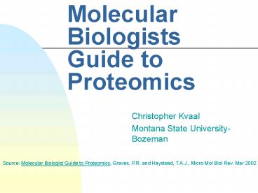 Molecular Biologists Guide to Proteomics