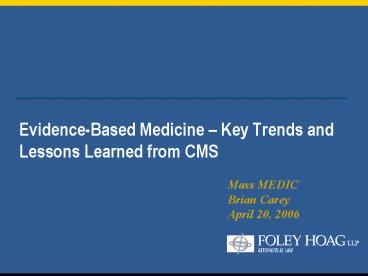 EvidenceBased Medicine Key Trends and Lessons Learned from CMS