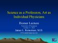 Science as a Profession, Art as Individual Physicians PowerPoint PPT Presentation